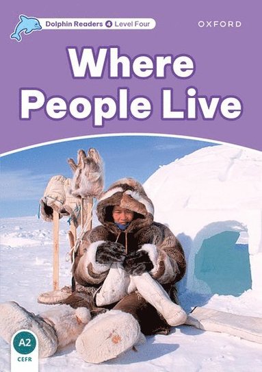 bokomslag Dolphin Readers: Level 4: Where People Live