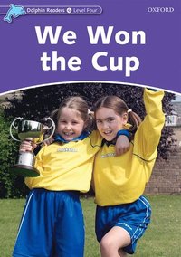 bokomslag Dolphin Readers Level 4: We Won the Cup