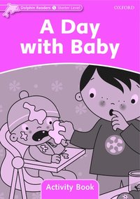 bokomslag Dolphin Readers Starter Level: A Day with Baby Activity Book