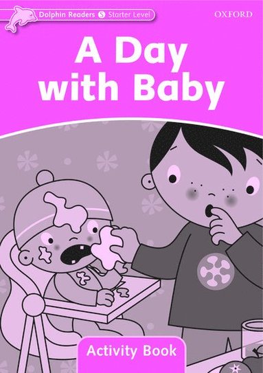 bokomslag Dolphin Readers Starter Level: A Day with Baby Activity Book