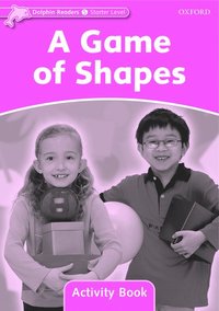 bokomslag Dolphin Readers: Starter: A Game of Shapes Activity Book