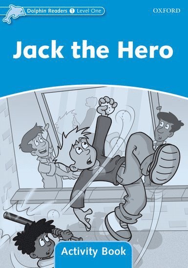 Craig Wright - Dolphin Readers: Level 1: Jack the Hero Activity Book, Häftad