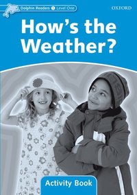 bokomslag Dolphin Readers Level 1: Level 1: How's the Weather? Activity Book