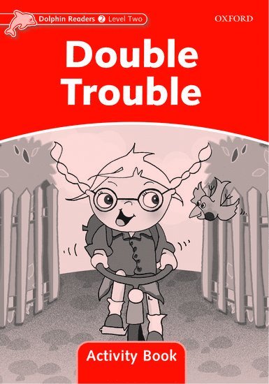 Craig Wright - Dolphin Readers: Level 2: Double Trouble Activity Book, Häftad