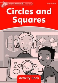bokomslag Dolphin Readers Level 2: Circles and Squares Activity Book