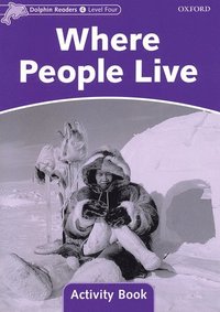 bokomslag Dolphin Readers Level 4: Where People Live Activity Book