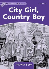 bokomslag Dolphin Readers Level 4: Level 4: City Girl, Country Boy Activity Book