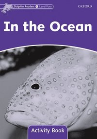 bokomslag Dolphin Readers Level 4: In the Ocean Activity Book