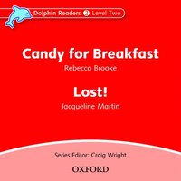 bokomslag Dolphin Readers: Level 2: Candy for Breakfast & Lost! Audio CD