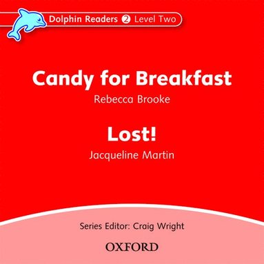 bokomslag Dolphin Readers: Level 2: Candy for Breakfast & Lost! Audio CD