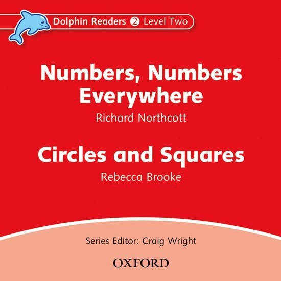 Dolphin Readers: Level 2: Numbers, Numbers Everywhere & Circles and Squares Audio CD 1