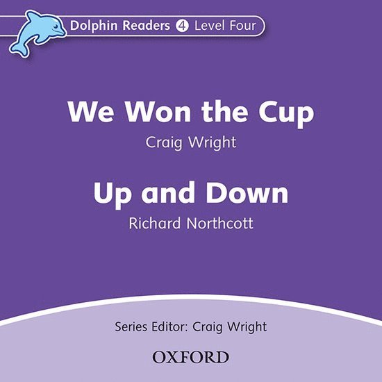 Dolphin Readers: Level 4: We Won the Cup & Up and Down Audio CD 1