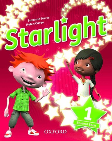 Suzanne Torres, Helen Casey, Kirstie Grainger, Katherine Bilsborough, Steve Bilsborough, Joanna Heijmer - Starlight: Level 1: Student Book, Häftad