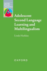 bokomslag Adolescent Second Language Learning and Multilingualism