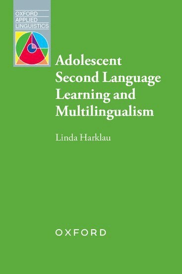 bokomslag Adolescent Second Language Learning and Multilingualism