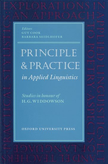 Guy Cook, Barbara Seidlhofer - Principle and Practice in Applied Linguistics: Studies in Honour of H. G. Widdowson, Häftad