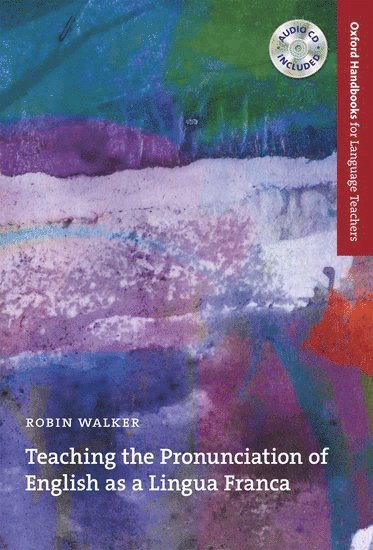 Teaching the Pronunciation of English as a Lingua Franca [With CDROM]