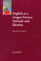 English as a Lingua Franca: Attitude and Identity
