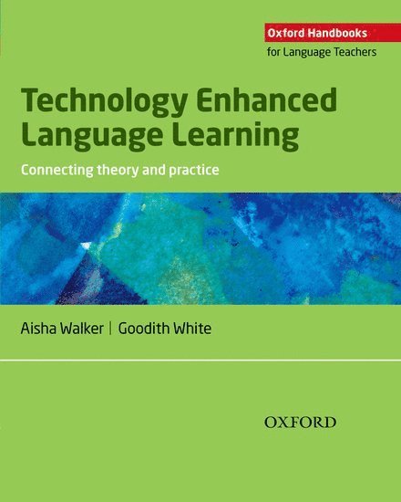 Aisha Walker, Goodith White - Technology Enhanced Language Learning, Häftad