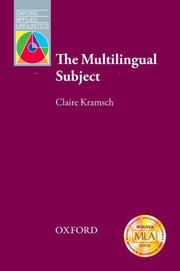 Claire Kramsch - The Multilingual Subject, Häftad