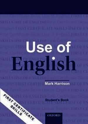 First Certificate Skills: Use of English: Student's Book: Student's Book