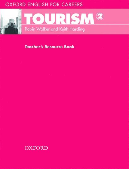 Oxford English for Careers: Tourism 2: Teacher's Resource Book 1
