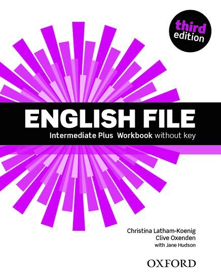 English File third edition: Intermediate Plus: Workbook without Key