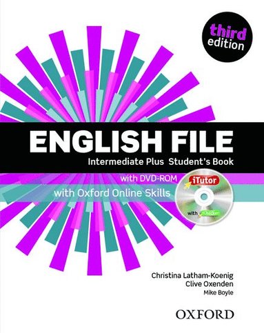 bokomslag English File third edition: Intermediate Plus: Student's Book with iTutor and Online Skills