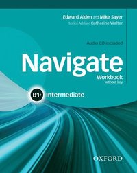 bokomslag Navigate: B1+ Intermediate: Workbook with CD (without key)