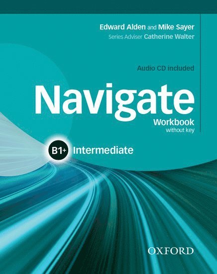 Navigate: B1+ Intermediate: Workbook with CD (without key) 1
