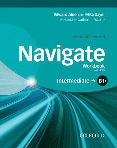 bokomslag Navigate: B1+ Intermediate: Workbook with CD (with key)