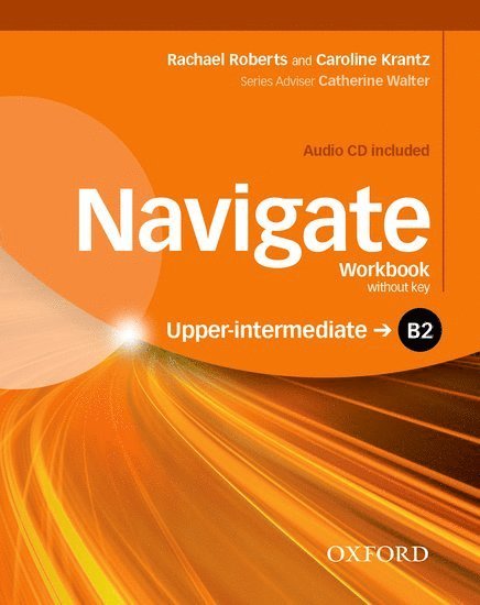 Navigate: B2 Upper-Intermediate: Workbook with CD (without key) 1