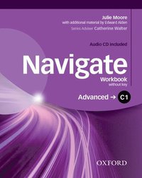 bokomslag Navigate: C1 Advanced: Workbook with CD (without key)