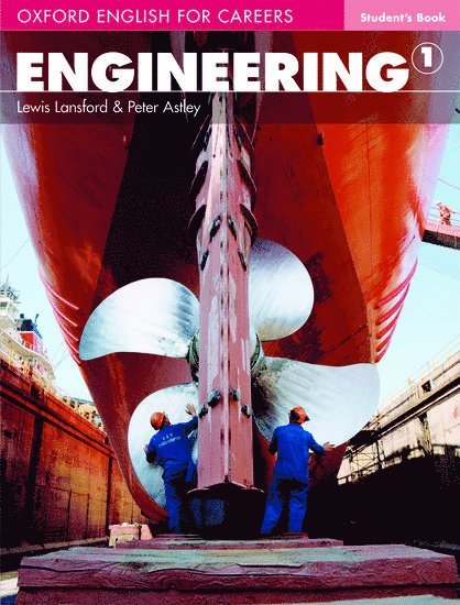 Peter Astley, Lewis Lansford - Oxford English for Careers: Engineering 1: Student's Book, Häftad
