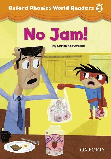 Oxford Phonics World Readers: Level 2: No Jam!, Häftad