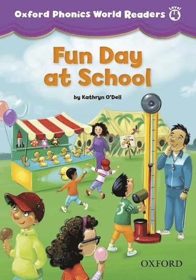 Oxford Phonics World Readers: Level 4: Fun Day at School, Häftad