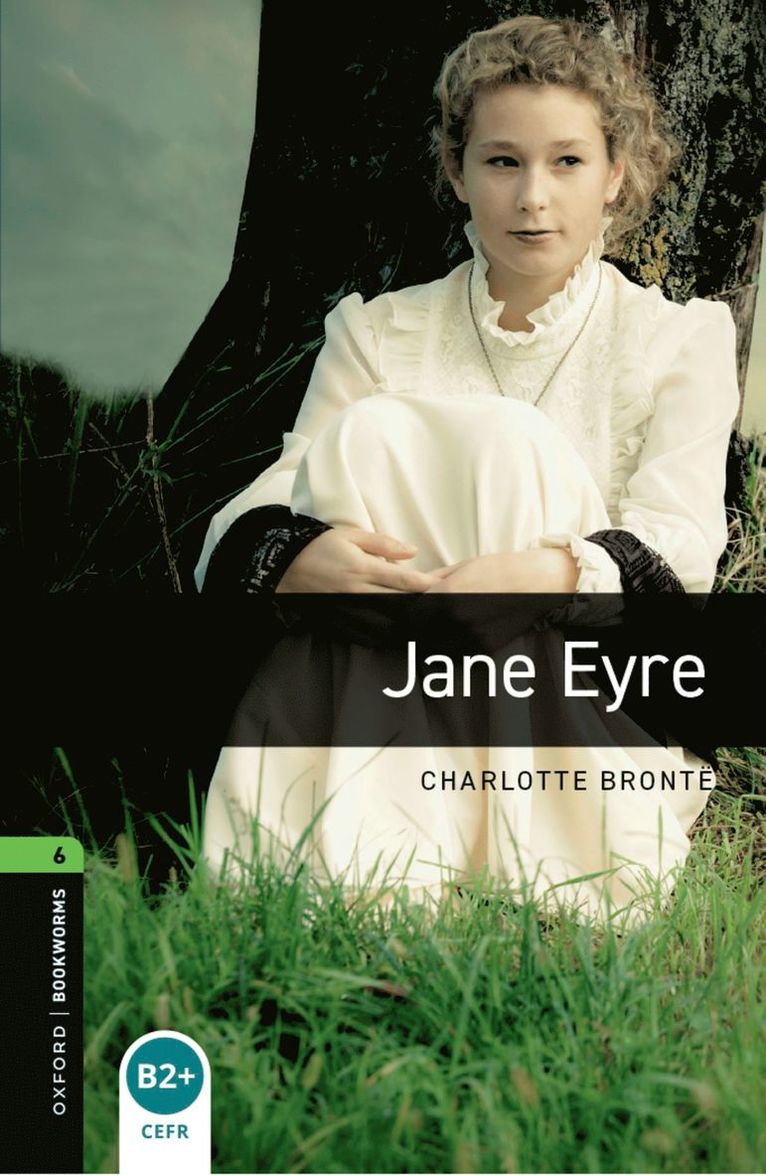 Oxford Bookworms Library: Level 6: Jane Eyre