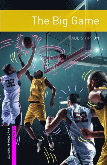 Paul Shipton, Shipton - Oxford Bookworms Library: Starter: The Big Game, Häftad