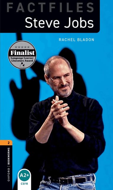 Rachel Bladon - Oxford Bookworms Library Factfiles: Level 2: Steve Jobs, Häftad
