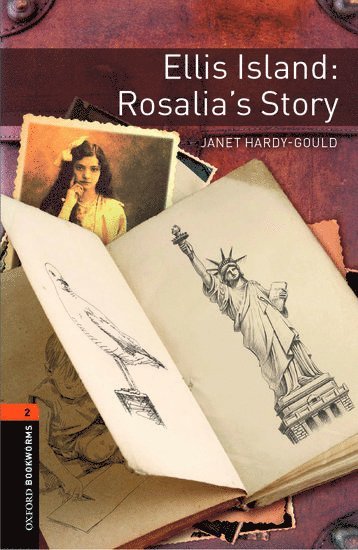 Oxford Bookworms Library: Level 2:: Ellis Island: Rosalia's Story Audio Pack 1