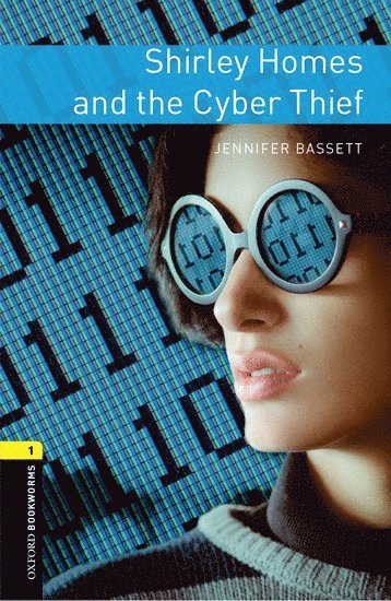 Oxford Bookworms Library: Level 1: Shirley Homes and the Cyber Thief Audio Pack 1