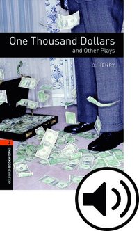 bokomslag Oxford Bookworms Library: Level 2:: One Thousand Dollars and Other Plays Audio Pack