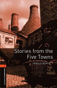 bokomslag Oxford Bookworms Library: Level 2:: Stories from The Five Towns Audio Pack