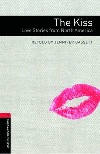 bokomslag Oxford Bookworms Library: Level 3:: The Kiss: Love Stories from North America Audio Pack