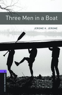 bokomslag Oxford Bookworms Library: Level 4:: Three Men in a Boat Audio Pack