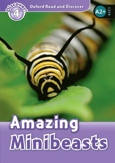 Oxford Read and Discover: Level 3: Amazing Minibeasts 1