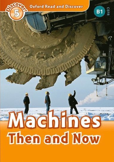 bokomslag Oxford Read And Discover: Level 5: Machines Then And Now