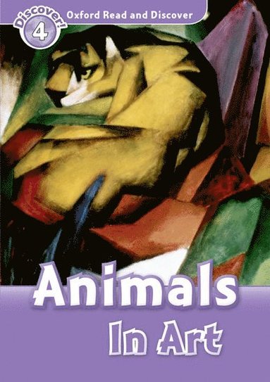 bokomslag Oxford Read and Discover: Level 4: Animals in Art