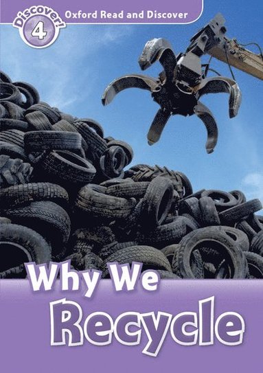 bokomslag Oxford Read and Discover: Level 4: Why We Recycle