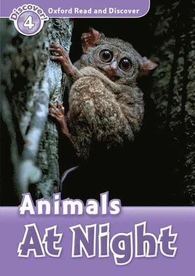 bokomslag Oxford Read and Discover: Level 4: Animals at Night